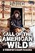 Call of the American Wild by Guy Grieve