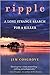 Ripple: A Long Strange Search for A Killer