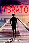 Vibrato: A Musical Mystery Novel (Celidor, the Time Traveler Book 2) Vibrato: A Musical Mystery Novel (Celidor, the Time Traveler Book 2)