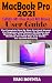 MacBook Pro 2021 With M1 Pro And M1 Max User Guide: The Practical Manual For Beginners And Seniors To Master And Operate The New Features Of The Apple ... Pro With Tips & Tricks for macOS Monterey