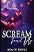 Scream For Us by Molly Doyle