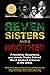 Seven Sisters and a Brother...