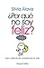 ¿Por qué no soy feliz? by Silvia Álava