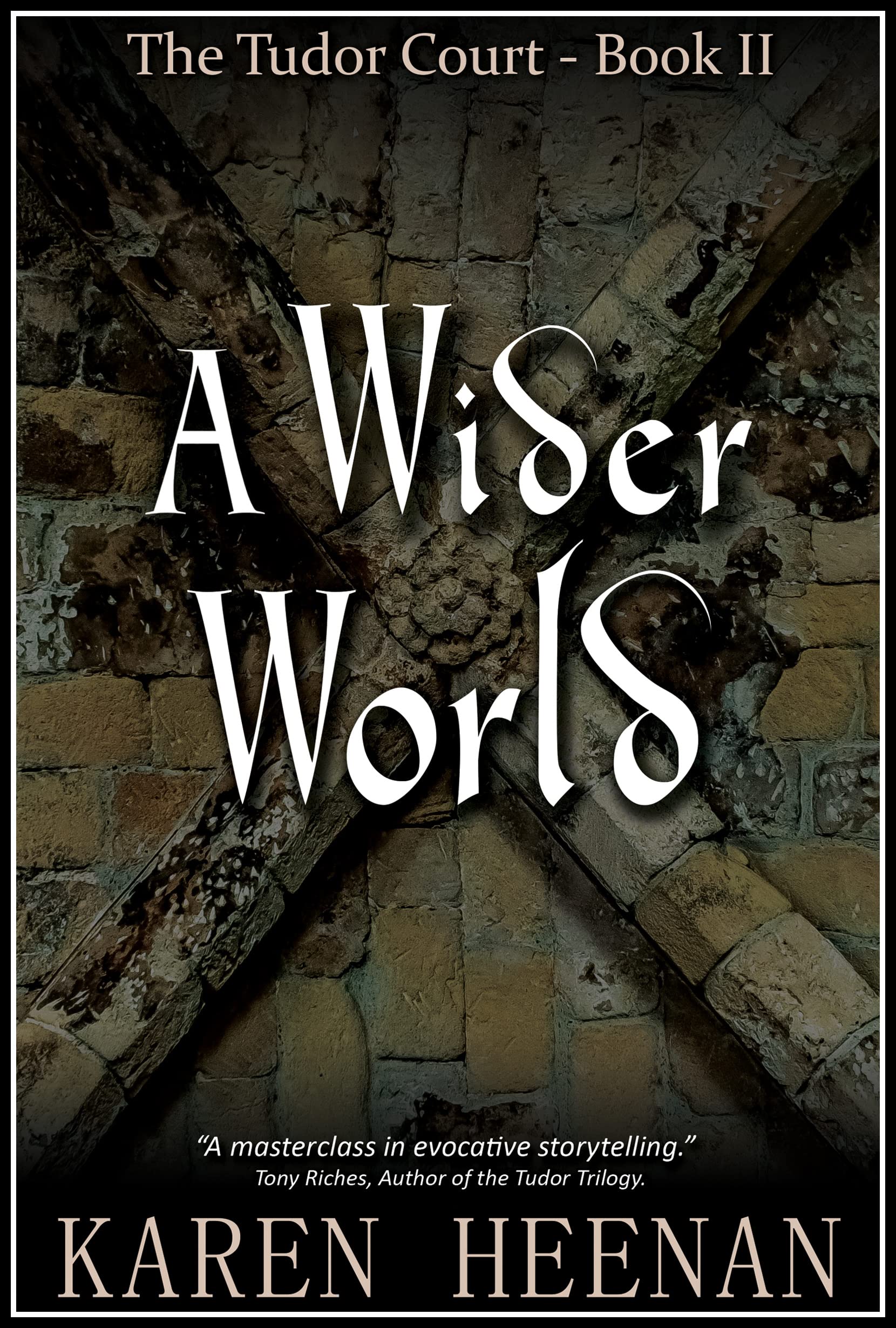 A Wider World (The Tudor Court #2)