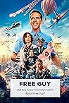 Free Guy: Did You...