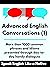 Advanced English Conversations (1) by Robert Allans