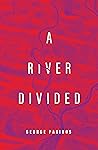 A River Divided