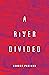 A River Divided by George Paxinos