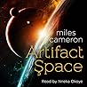 Artifact Space by Miles  Cameron