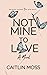 Not Mine To Love (The Cracks Series Book 2)