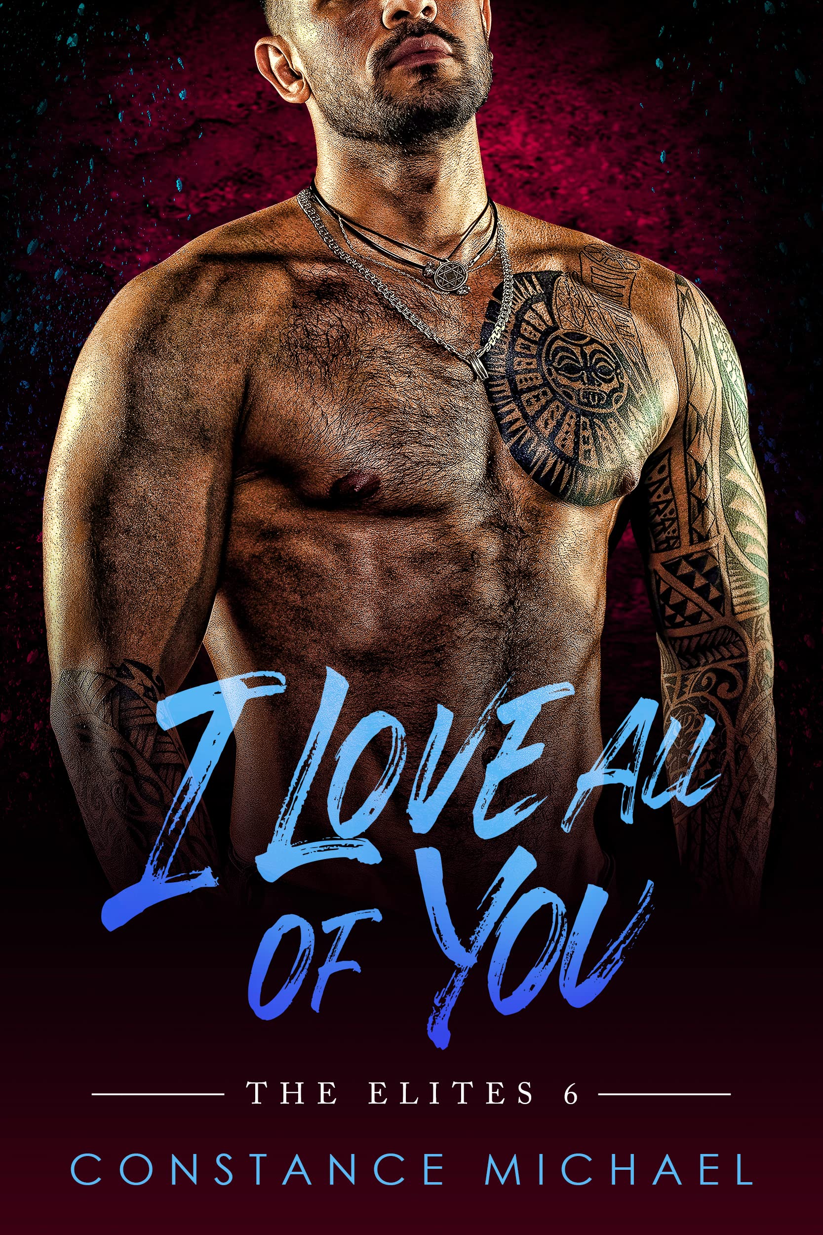 I Love All Of You (The Elites #6)