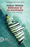Romanzo di un naufragio. Costa Concordia: una storia vera Romanzo di un naufragio. Costa Concordia: una storia vera