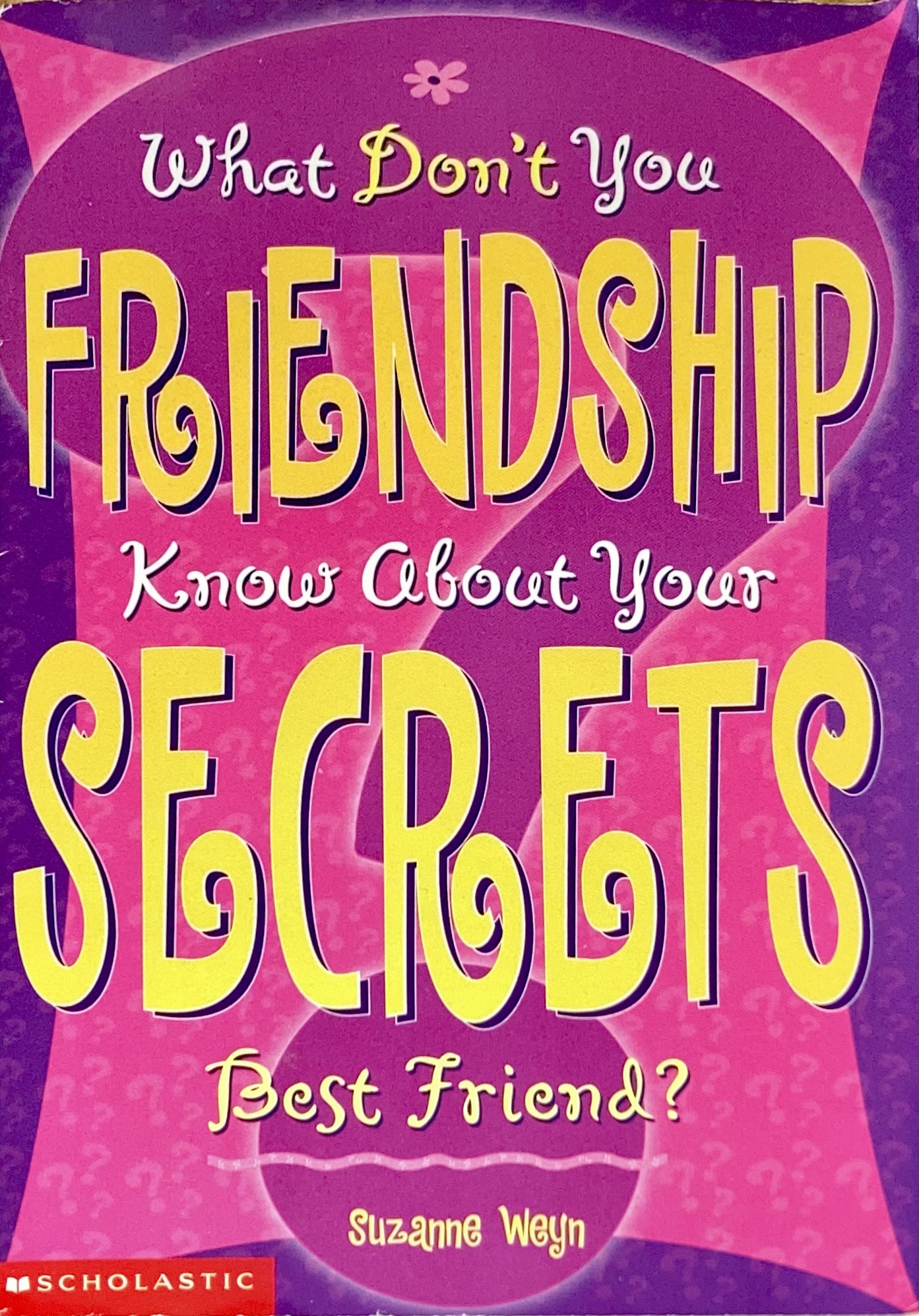 Friendship Secrets (What Don't You Know About Your Best Friend?)