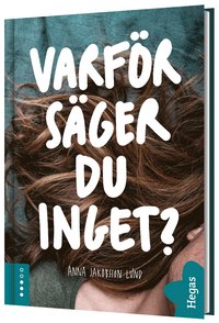 Varför säger du inget? (Hardcover)