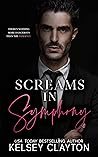 Screams in Symphony by Kelsey Clayton