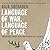 Language of War, Language of Peace: Palestine, Israel and the Search for Justice