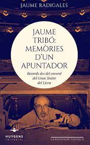 Jaume Tribó: Memòries d'un apuntador