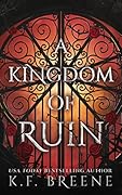 A Kingdom of Ruin (Deliciously Dark Fairytales, #3)