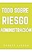 Todo sobre la gestión de riesgos