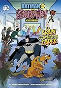 The Crazy Convention Caper (Batman and Scooby-Doo! Mysteries)