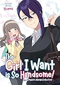 The Girl I Want is So Handsome! The Complete Manga Collection 