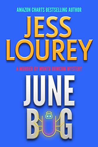 June Bug (Murder by Month Romcom Mystery #2)