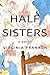 Half Sisters by Virginia Franken