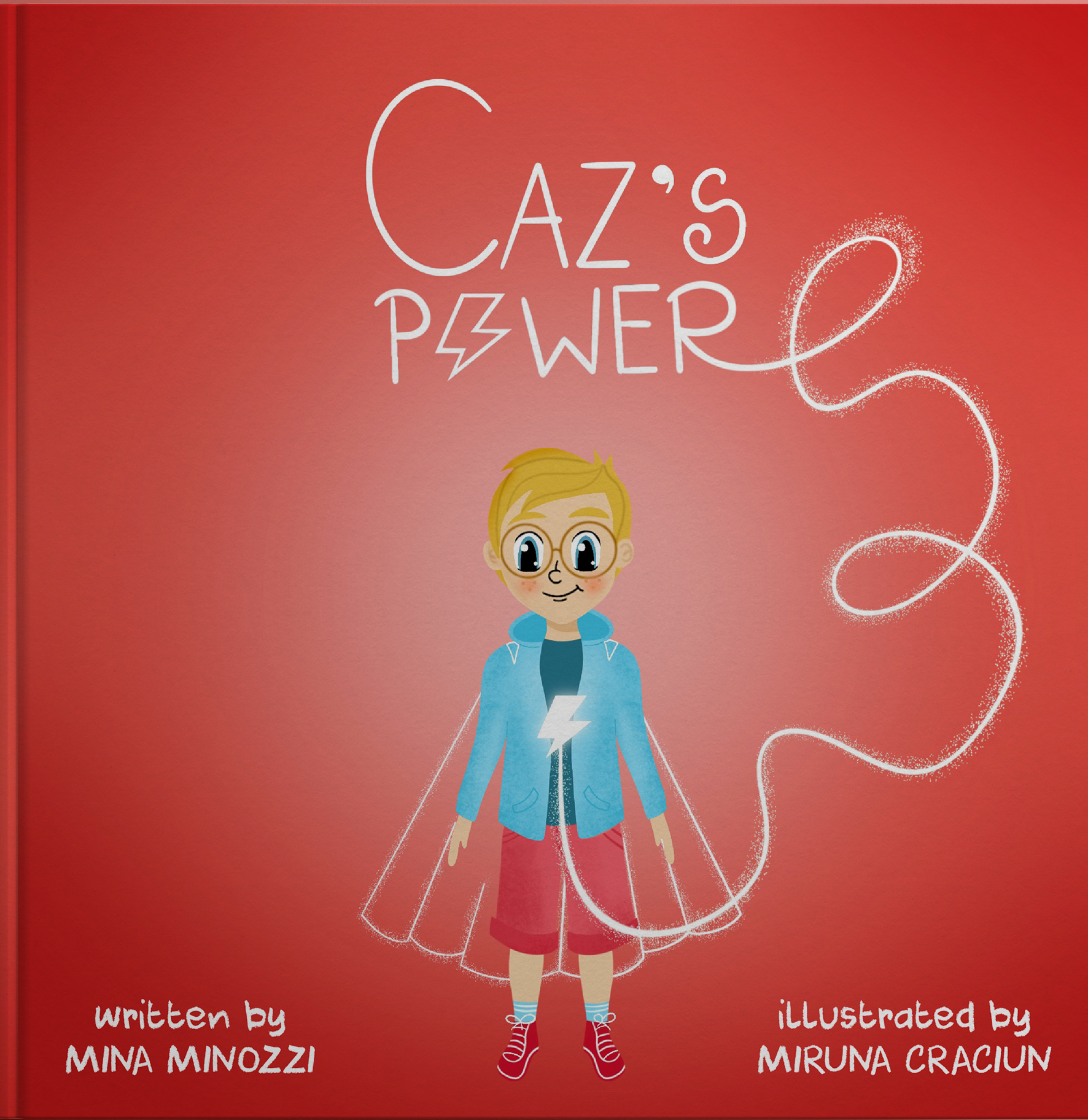 Caz's Power:This book helps children to express their feelings and understand their thoughts by developing their empathy (Book 3 of Emotional Intelligence stories for kids).