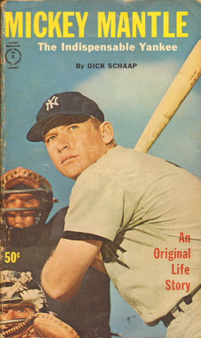 Mickey Mantle: The Indispensable Yankee (Paperback)