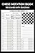 Chess notation book 100 Games Sheets with Diagram: Perfect Gift for Chess Lovers, Chess Annotation Log Notebook Chess Workbook, 65 Moves, Moves Tracking Journal