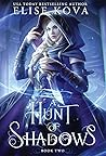 A Hunt of Shadows by Elise Kova