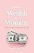 Defining Wealth for Women: ...