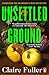 Unsettled Ground