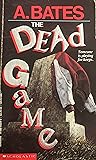 The Dead Game by A. Bates