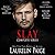 Slay Complete Series (Slay Quartet, #1-4)