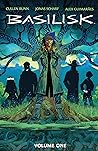 Basilisk, Vol. 1 by Cullen Bunn