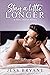Stay a Little Longer