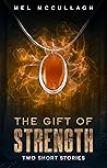 The Gift of Stren...
