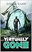 Virtually Gone (Apocalypse blockers Book 19)