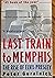 Last Train to Memphis by Peter Guralnick