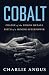 Cobalt: Cradle of the Demon Metals, Birth of a Mining Superpower