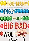 Too Many Pigs and One Big Bad Wolf by Davide Calì