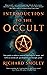 Introduction To The Occult:...