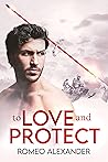 To Love and Protect