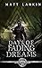 Days of Fading Dreams (Runeblade Saga, #4)