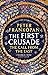 The First Crusade: The Call from the East