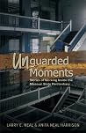 Unguarded Moments...