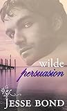 Wilde Persuasion