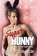 Sugar Bunny (My Kinky Housemate #1)