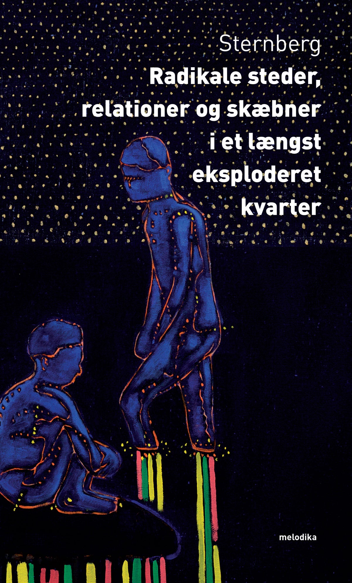 Radikale steder, relationer og skæbner i et længst eksploderet kvarter